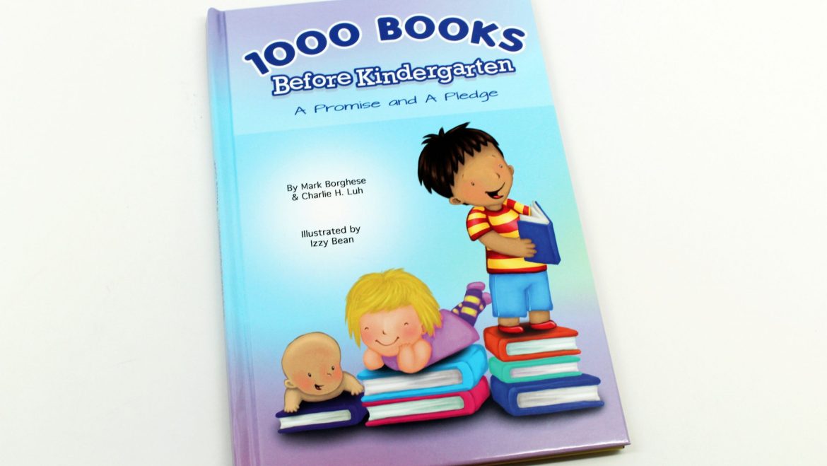 1000 Books Before Kindergarten: A Promise and A Pledge