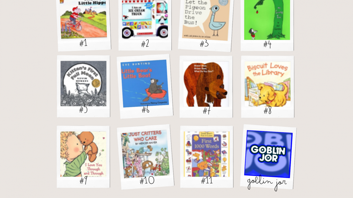 Ten (10) Books That I Remember from my 1,000 Books Before Kindergarten Early Literacy Challenge